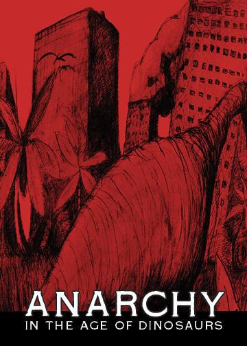 Anarchy in the Age of Dinosaurs cover