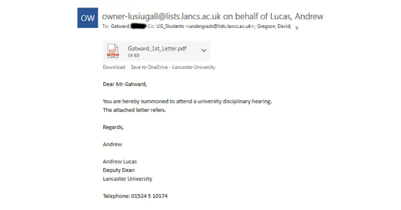 An email reading 'Dear Mr Gatward, You are hereby summoned to attend a university disciplinary hearing. The attached letter refers. Regards, Andrew'