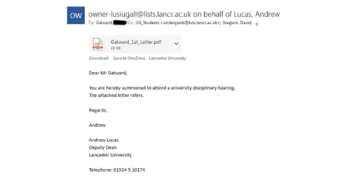 An email reading 'Dear Mr Gatward, You are hereby summoned to attend a university disciplinary hearing. The attached letter refers. Regards, Andrew'
